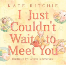 Load image into Gallery viewer, I Just Couldn't Wait to Meet You Large Format HB Book