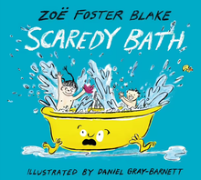 Load image into Gallery viewer, Scaredy Bath by Zoe Foster Blake book