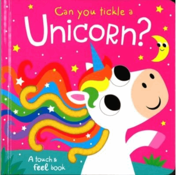 Can You Tickle A Unicorn Touch and Feel Book