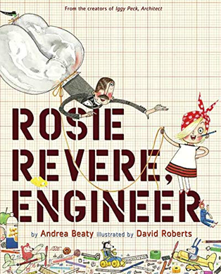 Rosie Revere, Engineer Book Children's Book