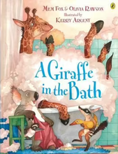 Load image into Gallery viewer, A Giraffe In The Bath by Mem Fox &amp; Olivia Rawson
