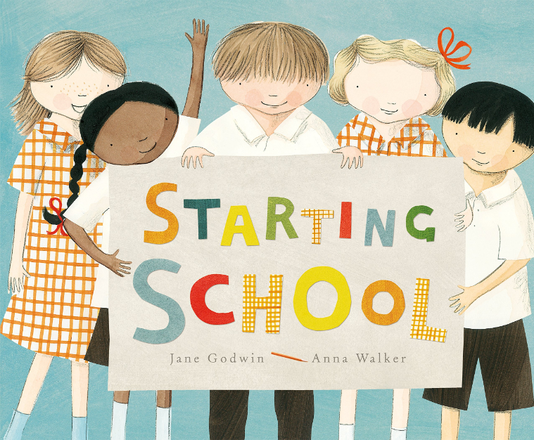 Starting School by Jane Godwin Book Book