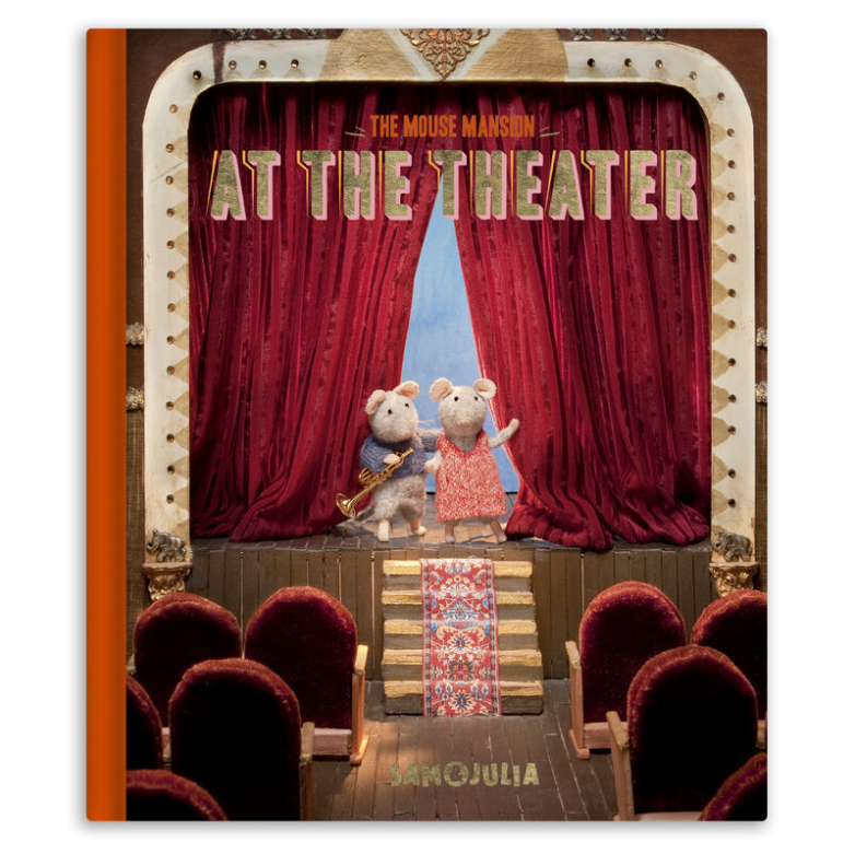 Sam & Julia The Mouse Mansion At The Theatre Book