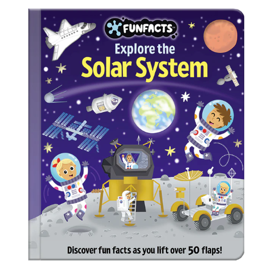 Fun Facts Explore The Solar System Flap Board Book