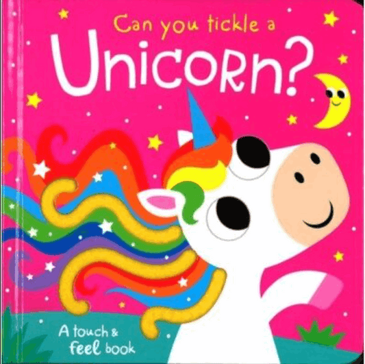 Can You Tickle A Unicorn Touch and Feel Book