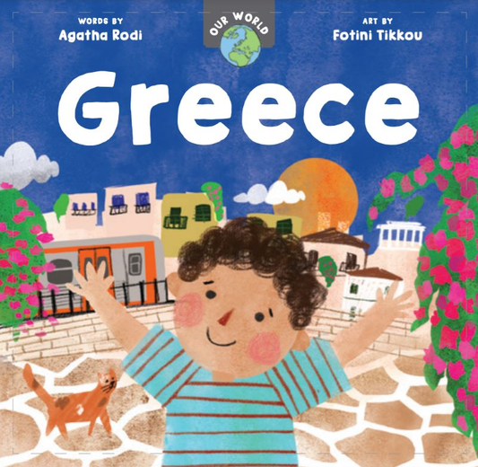 Our World: Greece Board Book board book